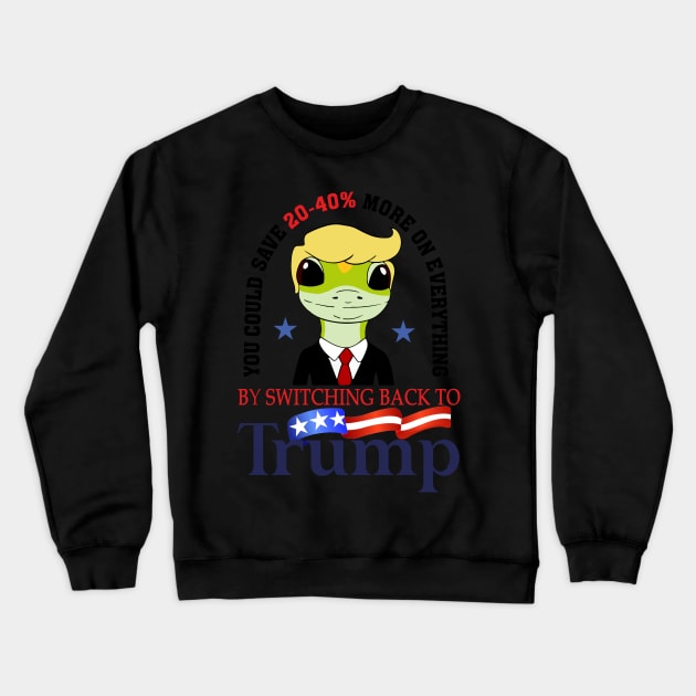 You Could Save 20-40% More On Everything By Switching Back To Trump Crewneck Sweatshirt by Schied Tungu 